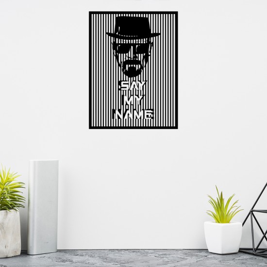 Breakıng Bad - Say My Name Metal Tablo